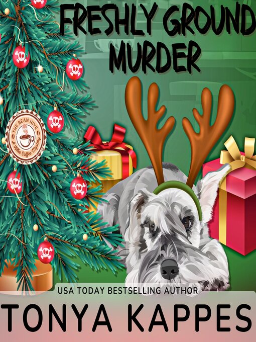 Title details for Freshly Ground Murder by Tonya Kappes - Available